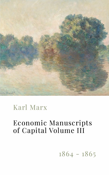 Marx's Economic Manuscripts of 1864-65 Part 1
