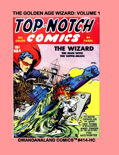 The Golden Age Wizard: Volume 1 (HC)