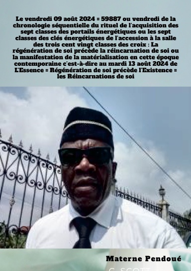 59887 =la formulation mathématique des 7 classes des portails énergétiques de l’accession à la salle des 320 classes des croix : Matérialisation en cette époque contemporaine de L’Essence=Régénération de soi précède l’Existence= les Réincarnations de soi