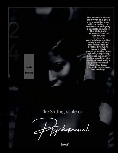 The Sliding Scale of the Psychosexual