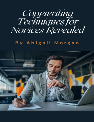 Copywriting Techniques for Novices Revealed
