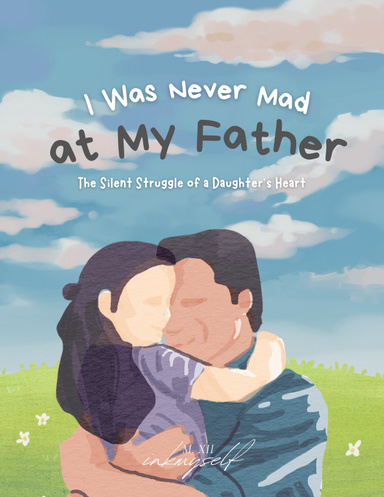 I Was Never Mad at My Father