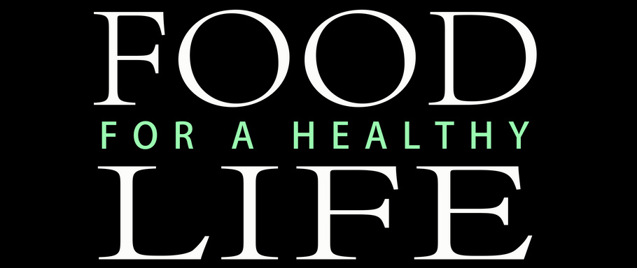 Food for a Healthy Life