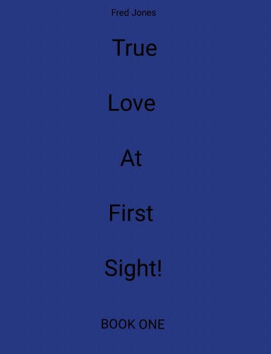 True Love at First Sight!