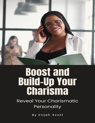 Boost and Build-Up Your Charisma