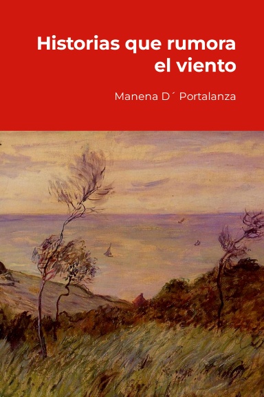 Historias que rumora el viento