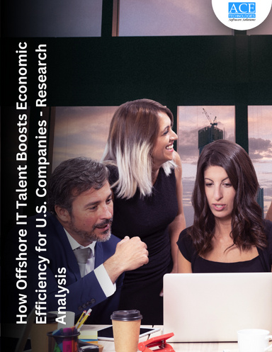 How Offshore IT Talent Boosts Economic Efficiency for U.S. Companies - Research Analysis