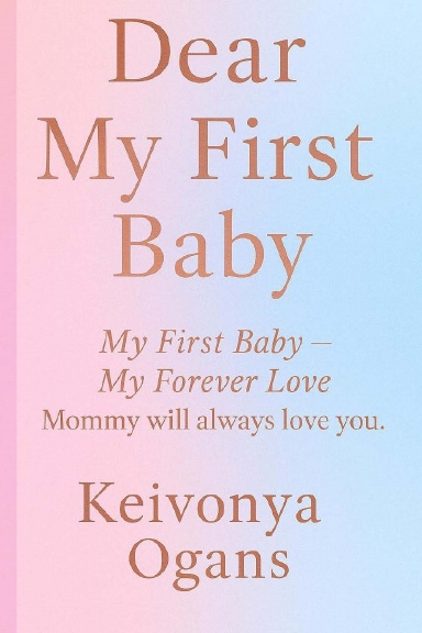 Dear My First Baby