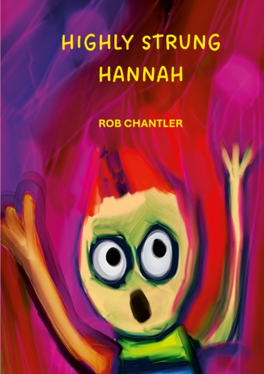 HIGHLY STRUNG HANNAH - THE PLAY
