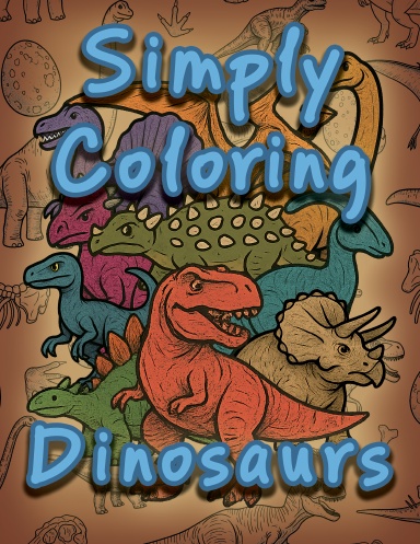 Simply Coloring Dinosaurs