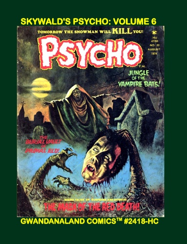 Skywald's Psycho: Volume 6 (HC)