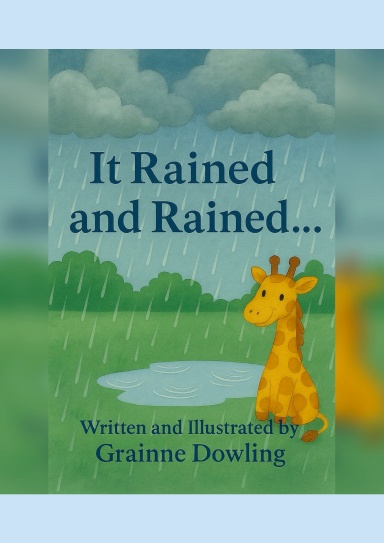 It Rained and Rained…