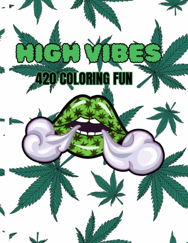 HIGH VIBES COLORING BOOK
