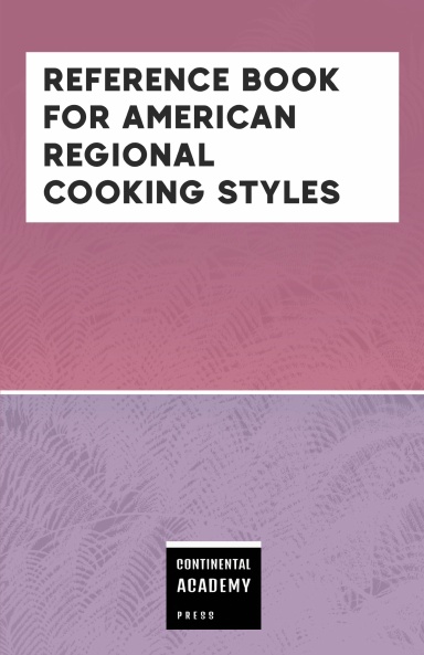 Reference Book for American Regional Cooking Styles