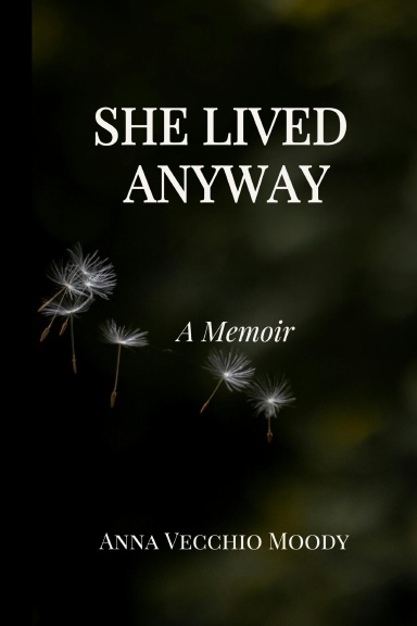 She Lived Anyway
