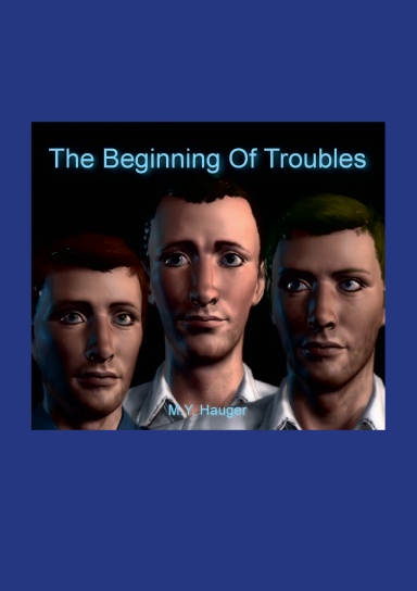 The Beginning Of Troubles