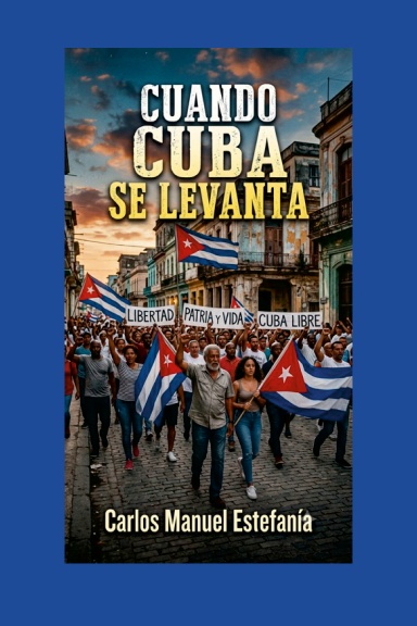 CUANDO CUBA SE LEVANTA