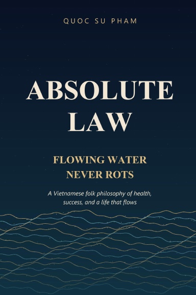 Absolute Law: Flowing Water Never Rots