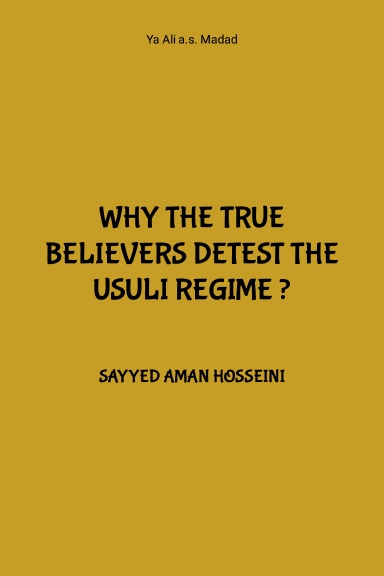 Why Detest The Usuli Regime