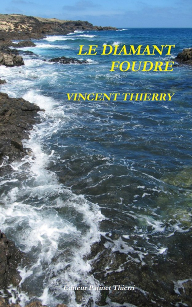LE DIAMANT FOUDRE
