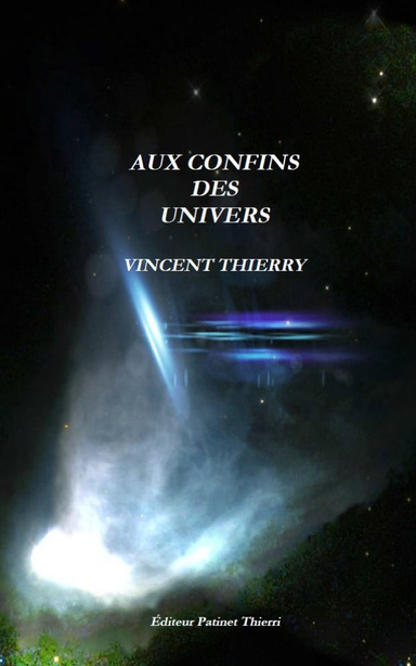 AUX CONFINS DES UNIVERS