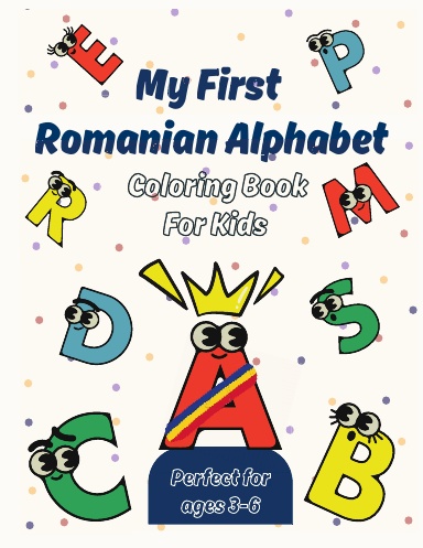 My First Romanian Alphabet