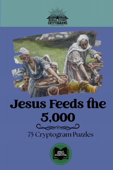 Jesus Feeds the Five Thousand