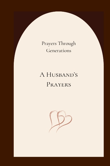 A Husband's Prayers