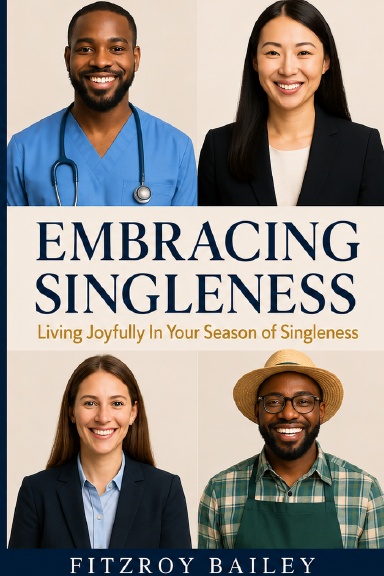 Embracing Singleness: