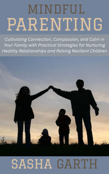 Mindful Parenting