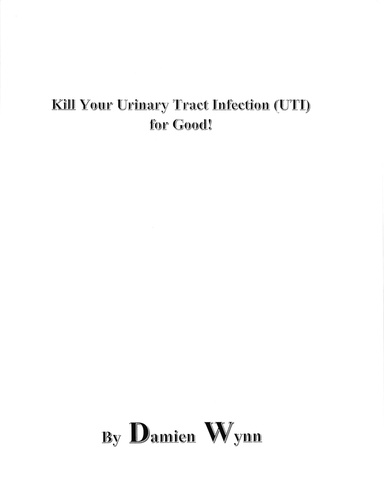 Kill Your UTI For Good