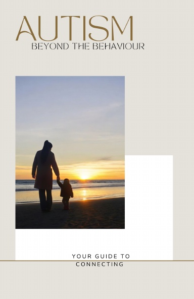 Autism Beyond the Behaviour