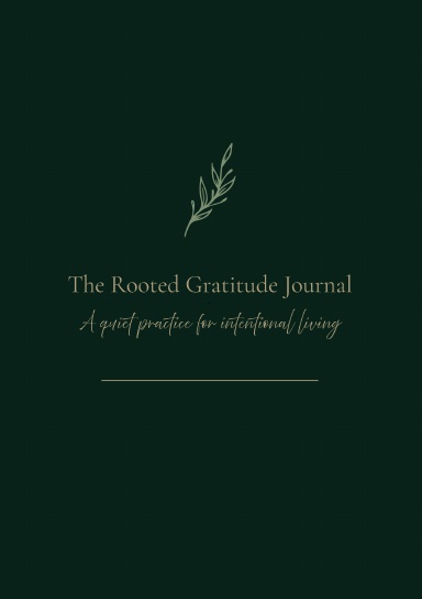 The Rooted Gratitude Journal