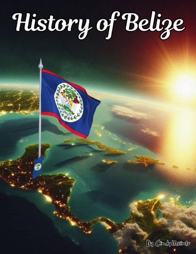 The History of Belize