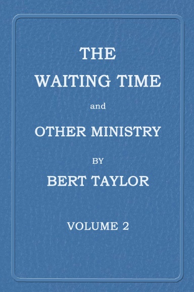 THE WAITING TIME - BERT TAYLOR VOL 2