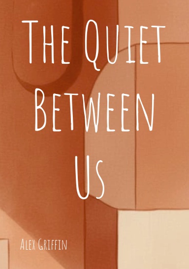 The Quiet Between us