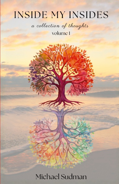 Inside My Insides: A Collection of Thoughts
