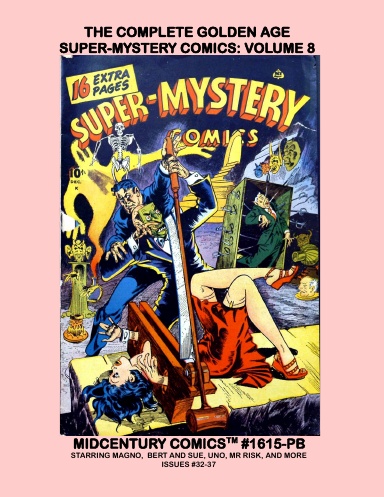 The Complete Super-Mystery Comics: Volume 8 (PB)