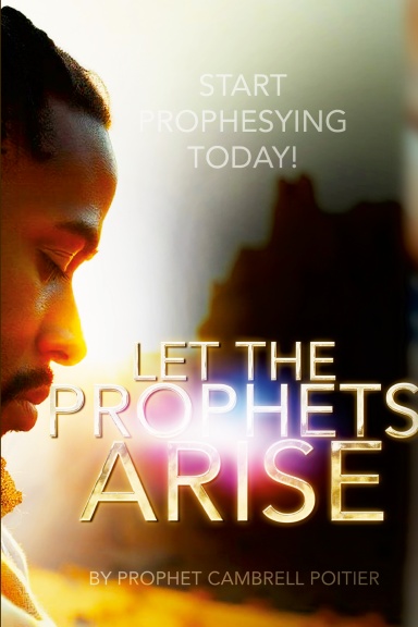 Let The Prophets Arise