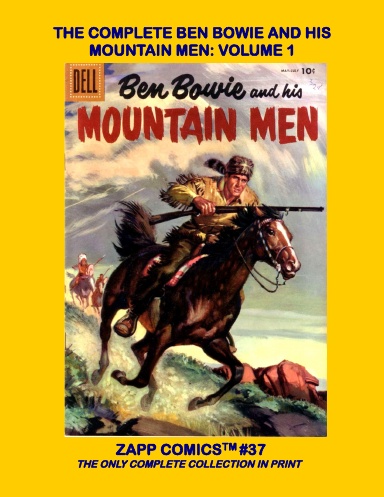 The Complete Ben Bowie And His Mountain Men: Volume 1