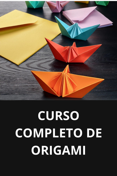 CURSO COMPLETO DE ORIGAMI