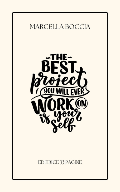 The best project you will ever work on is yourself