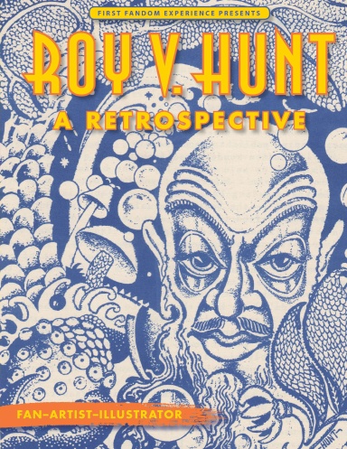 Roy V. Hunt: A Retrospective