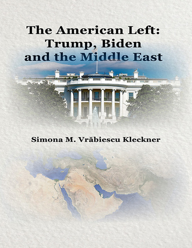 The American Left: Trump, Biden and the Middle East