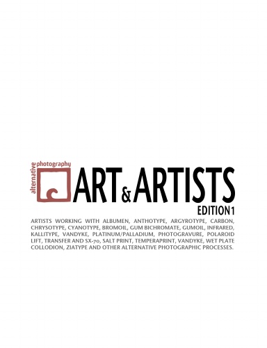 Alternative Photography: Art and Artists 1 HARDCOVER
