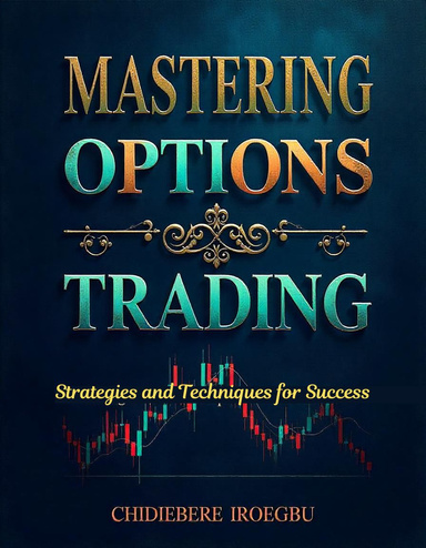 Mastering Options Trading