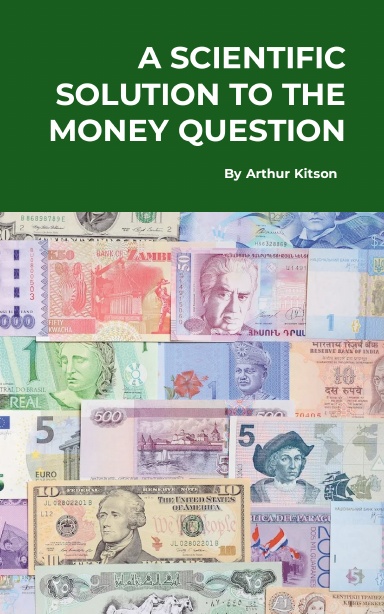 A Scientific Solution to the Money Question