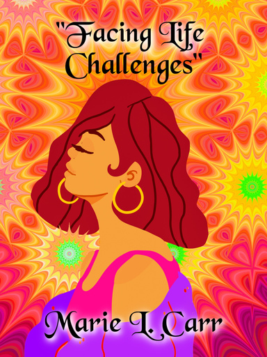 Facing Life Challenges