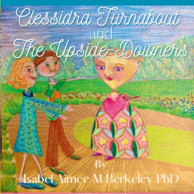 Clessidra Turnabout & The Upside-Downers