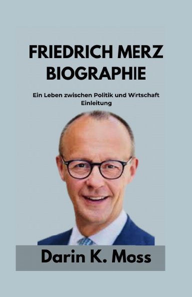 FRIEDRICH MERZ BIOGRAPHIE